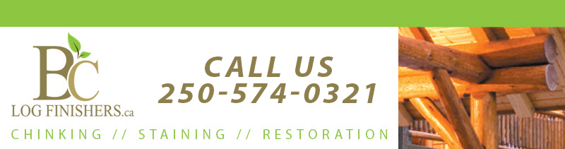 BC Log Finishers - We use Eco-Friendly products to create a long lasting, beautiful and safe living environment. Banner